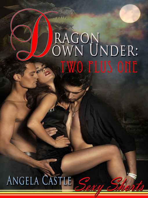 Title details for Dragon Down Under by Angela Castle - Available